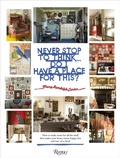 Cover: Never Stop to Think... Do I Have a Place for This - Rizzoli International Publications
