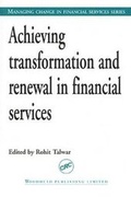 Cover: Achieving Transformation and Renewal in Financial Services - CRC Press
