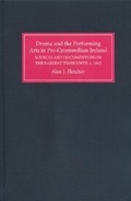 Bild: Drama and the Performing Arts in Pre-Cromwellian Ireland - D.S. Brewer