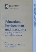 Cover: Education, Environment and Economy - Institute of Education