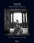 Cover: Dior: The Legendary Images - Rizzoli International Publications
