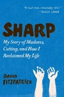 Cover: Sharp: My Story of Madness, Cutting, and How I Reclaimed My Life - William Morrow Paperbacks