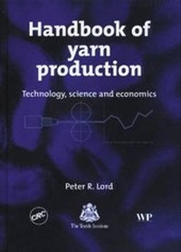 Enlarge image Cover: Handbook of Yarn Production - CRC Press