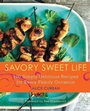 Cover: Savory Sweet Life: 100 Simply Delicious Recipes for Every Family Occasion - Avon Books