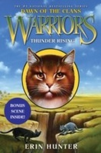 Enlarge image Cover: Warriors: Dawn of the Clans #2: Thunder Rising - HarperCollins