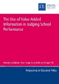 Cover: The Use of Value Added Information in Judging School Performance - Institute of Education Publications