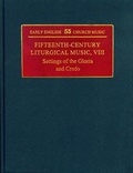 Cover: Fifteenth-Century Liturgical Music: Settings of the Gloria and Credo 8 - Stainer & Bell Ltd