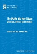 Cover: The Maths We Need Now - Institute of Education Publications