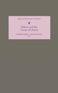 Enlarge image Cover: Milton and the Terms of Liberty - D.S. Brewer