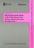 Cover: Special Educational Needs in the Early Primary Years: Primary School Entry up to the End of Year 1 - Institute of Education