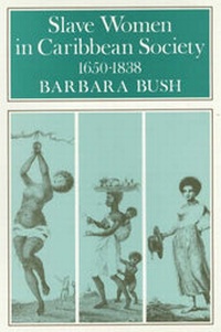 Abbildung von: Slave Women in Caribbean Society, 1650-1838 - James Currey