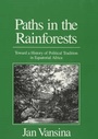 Cover: Paths in the Rainforests - James Currey