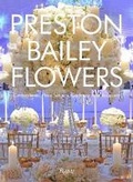 Cover: Preston Bailey Flowers - Rizzoli International Publications