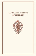 Bild: Lanfrank's Science of Cirurgie - D.S. Brewer