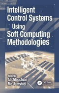 Cover: Introduction to Intelligent Control Systems Using Artificial Neural Networks and Fuzzy Logic with MATLAB - CRC Press