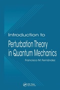 Cover: Introduction to Perturbation Theory in Quantum Mechanics - CRC Press