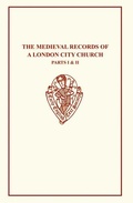 Bild: The Medieval Records of A London Church I&II - D.S. Brewer