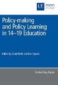 Cover: Policy-making and Policy Learning in 14-19 Education - Institute of Education Publications