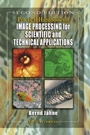 Cover: Practical Handbook on Image Processing for Scientific and Technical Applications - CRC Press