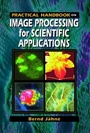 Cover: Practical Handbook on Image Processing for Scientific Applications - CRC Press
