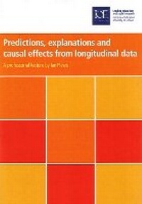 Enlarge image Cover: Predictions, explanations and causal effects from longitudinal data - Institute of Education Publications