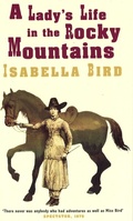 Cover: A Lady's Life In The Rocky Mountains - Virago Press Ltd