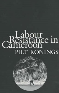 Abbildung von: Labour Resistance in Cameroon - James Currey