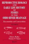 Cover: Reproductive Biology and Early Life History of Fishes in the Ohio River Drainage - CRC Press