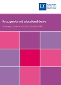 Cover: Race, gender and educational desire - Institute of Education Publications
