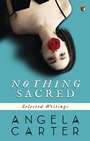 Cover: Nothing Sacred - Virago Press Ltd