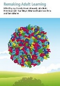 Enlarge image Cover: Remaking Adult Learning - Institute of Education Publications