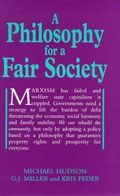 Cover: A Philosophy for a Fair Society - Shepheard-Walwyn (Publishers) Ltd