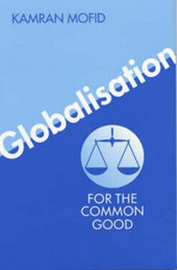Enlarge image Cover: Globalisation for the Common Good - Shepheard-Walwyn (Publishers) Ltd