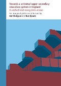 Cover: Towards a universal upper secondary education system in England - Institute of Education Publications