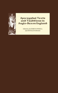 Enlarge image Cover: Apocryphal Texts and Traditions in Anglo-Saxon England - D.S. Brewer