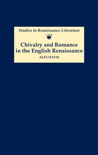 Enlarge image Cover: Chivalry and Romance in the English Renaissance - D.S. Brewer