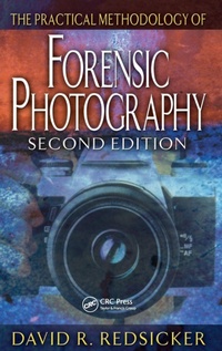 Enlarge image Cover: The Practical Methodology of Forensic Photography - CRC Press