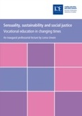 Cover: Sensuality, sustainability and social justice - Institute of Education Press