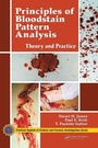 Cover: Principles of Bloodstain Pattern Analysis - CRC Press