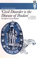 Cover: 'Civil Disorder is the Disease of Ibadan' - James Currey