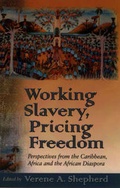Cover: Working Slavery, Pricing Freedom - James Currey