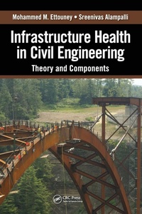 Enlarge image Cover: Infrastructure Health in Civil Engineering - CRC Press