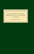 Cover: The Christian Tradition in Anglo-Saxon England - D.S. Brewer