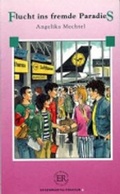Cover: Flucht ins fremde Paradies - European Schoolbooks Limited