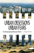 Cover: Urban Obsessions, Urban Fears - James Currey