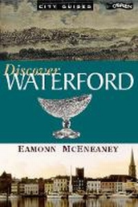 Abbildung von: Discover Waterford - O'Brien Press Ltd