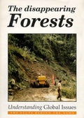 Cover: The Disappearing Forests - Understanding Global Issues
