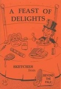 Cover: A Feast of Delights - Moorley's Print & Publishing