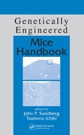 Cover: Genetically Engineered Mice Handbook - CRC Press