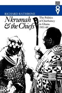 Enlarge image Cover: Nkrumah and the Chiefs - James Currey